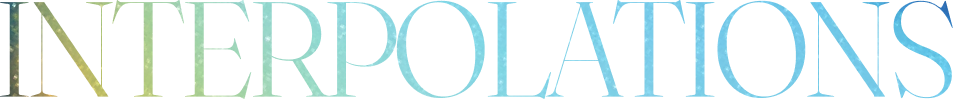 INTERPOLATIONS